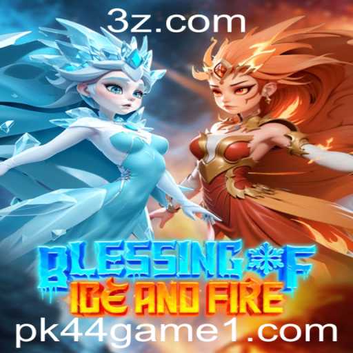 Explorando BlessingofIceandFire: Um Mergulho no Universo do pk44 game