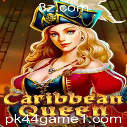 Explorando o Fascinante Mundo de CaribbeanQueen: O Jogo de Aventura Estrelado por pk44 game